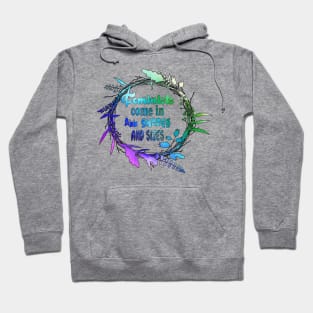 Feminists come in all shapes and sizes Hoodie